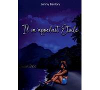 Il m'appelait étoile - Dernière version