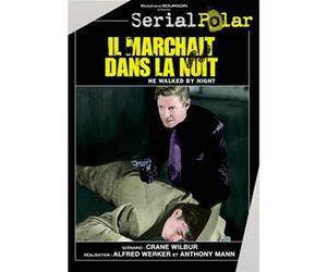 Il Marchait dans La Nuit