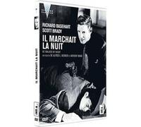 Il marchait la nuit E
