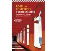 Il Mare In Salita. Da Sanremo A Dolcedo Passando Per I Bricchi