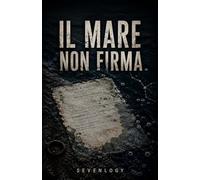IL MARE NON FIRMA