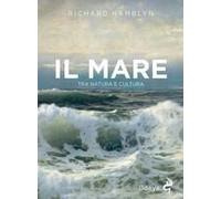 Il Mare. Tra Natura E Cultura