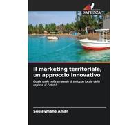 Il marketing territoriale, un approccio innovativo