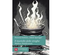 Il martello delle streghe. Malleus Maleficarum