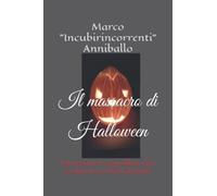 Il Massacro Di Halloween: Una Risata Vi Seppellirã . Vivi. O Almeno Tenterã Di Farlo