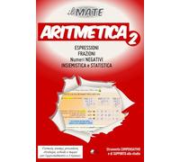 il MATE - ARITMETICA 2: Formule, esempi, procedure e strategie; schede e mappe per l’apprendimento e il ripasso di Espressioni, M.C.D. e m.c.m., ... Statistica, Logica e numeri Negativi.