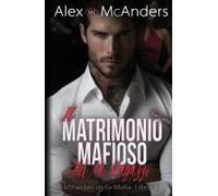 Il Matrimonio Mafioso Forzato Del Mio Ragazzo