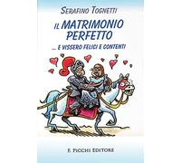 Il matrimonio perfetto... e vissero felici e contenti