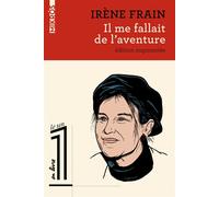 Il me fallait de l’aventure - Irène Frain - L'aube Eds De - broché - Roman