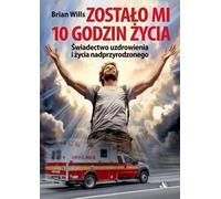 Il me reste 10 heures à vivre - Brian Willis (Buch auf Polnisch)