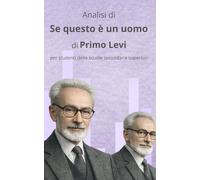 Il meccanismo dell'offesa: Analisi di «Se questo è un uomo» di Primo Levi per studenti delle scuole secondarie superiori