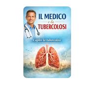 Il Medico e la Tubercolosi: Capire la Tubercolosi