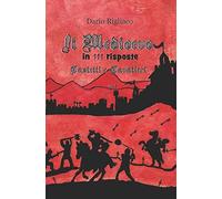 Il Medioevo In 111 Risposte Vol.3: Castelli E Cavalieri