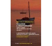 Il Mediterraneo Continente Liquido, Crogiuolo Di Civiltà E Laboratorio Politico