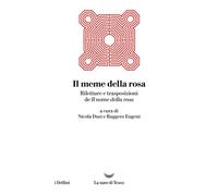 Il meme della rosa. Riletture e trasposizioni de Il nome della rosa - AA.VV. - La nave di Teseo - ebook (ePub) - Livre