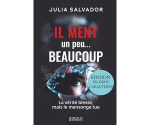 Il ment Un peu... Beaucoup
