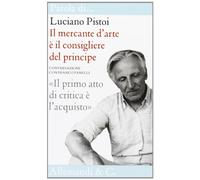 Il mercante d'arte è il consigliere del principe