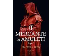 Il mercante di amuleti: Grimorius saga