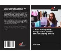 Il Mercato Digitale: Navigare Nel Mondo Dello Shopping Online