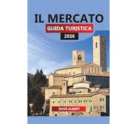IL MERCATO GUIDA TURISTICA 2026: Esplora le Marche: un viaggio attraverso le colline, le coste e le delizie culinarie inesplorate d'Italia