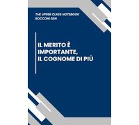 IL MERITO E' IMPORTANTE, IL COGNOME DI PIU' | The Upper Class Notebook - Quaderno Studenti Bocconi, Cattolica, LUISS | Taccuino a Righe | Elegante, ... | Appunti | Business plan | Università