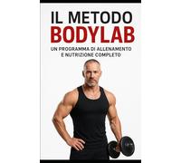IL METODO BODYLAB di Stefano Filippi