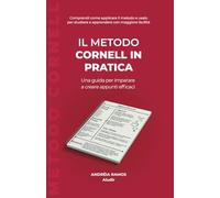 Il Metodo Cornell in Pratica: Una guida per imparare a creare appunti efficaci
