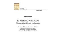 Il Metodo Crispiani. Clinica della dislessia e disprassia