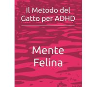 Il Metodo del Gatto per ADHD
