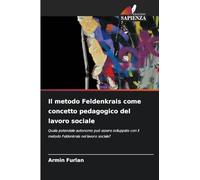 Il metodo Feldenkrais come concetto pedagogico del lavoro sociale
