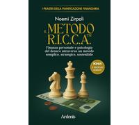 IL METODO R.I.C.C.A.™: Finanza personale e psicologia del denaro attraverso un metodo semplice, strategico, sostenibile