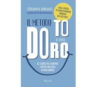 Il Metodo To Doro. Il dono. 102 storie per scoprire i piccoli miracoli di ogni giorno