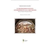 Il Mezzogiorno d’Italia anteriormente alla monarchia. Ducato di Napoli e Principato di Salerno