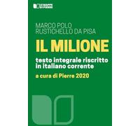 Il Milione: testo integrale riscritto in italiano corrente