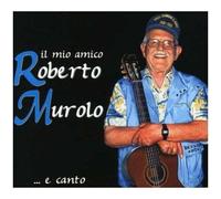 Il Mio Amico Roberto Muro