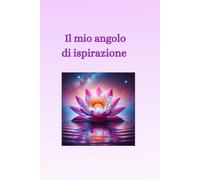 Il mio angolo di ispirazione: Quaderno per pensieri, riflessioni e ispirazioni con fiore di loto in copertina