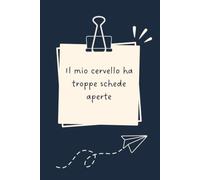 Il mio cervello ha troppe schede aperte - Taccuino divertente per appunti e idee | Quaderno simpatico da ufficio: Taccuino divertente per appunti, ... amici e amiche | Umorismo da ufficio