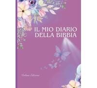 Il mio Diario della Bibbia: 87 pagine. Interno colore Premium. Copertina rigida