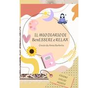 IL MIO DIARIO DI BENESSERE E RELAX: Giugno, Luglio, Agosto