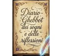 Il mio diario-Ghebbot dei sogni e delle riflessioni