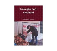 Il Mio Giro Con I Clochard