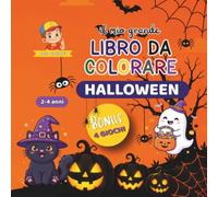 Il mio grande libro da colorare Halloween: 50 grandi disegni facili e 4 attività bonus per bambini dai 2 ai 4 anni