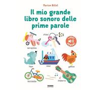 Il mio grande libro sonoro delle prime parole. Ediz. a colori