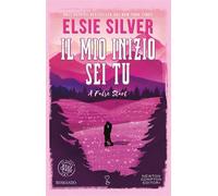 Il mio inizio sei tu. A False Start - Elsie Silver - Newton Compton Editori - ebook (ePub) - Livre