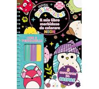 Il mio libro morbidoso da colorare neon. Squishmallows. Ediz. a spirale. Con 3 pennarelli con inchiostro fosforescente