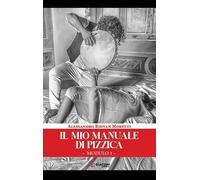 Il mio manuale di pizzica