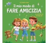 Il Mio Modo Di Fare Amicizia