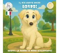 Il Mio Nuovo Amico Borzoi (Edizione Crema): Un Divertente Libro da Colorare e di Attività per Bambini dai 4 ai 10 Anni sulla Loro Razza di Cane ... Gioca e Preparati per il Tuo Nuovo Cucciolo