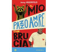 Il mio pazzo amore che brucia