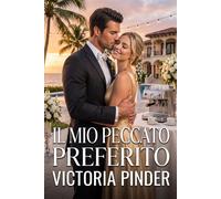Il mio peccato preferito - Victoria Pinder - Love in a Book - ebook (ePub) - Livre